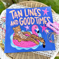 Tan Lines And Good Times T-Shirt