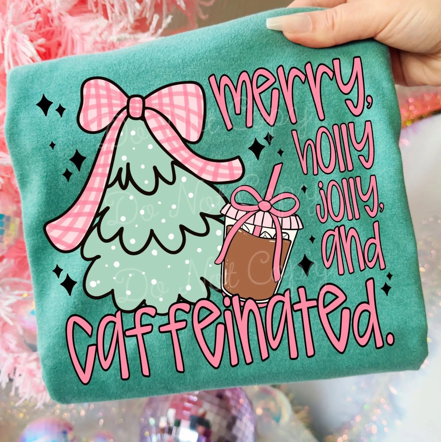 Merry Holly Jolly and Caffeinated T-Shirt